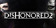 Dishonored 2 cd key best prices