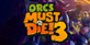 Orcs Must Die 3 digital download best prices
