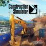 Construction Simulator Launches Later This Month