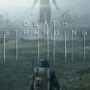 Death Stranding PC Version  Launch Date Moved to July