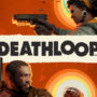 Deathloop And Its Different Editions