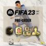Complete Guide to Pre-Order FIFA 23 UPDATE