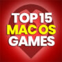 15 Best Mac OS Games and Compare Prices