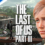 The Last of Us 3 Won’t Launch Soon