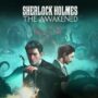 Sherlock Holmes: The Awakened Launch Date Revealed