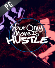 Your Only Move Is HUSTLE