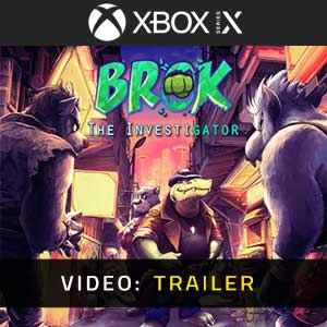 BROK the InvestiGator Xbox Series- Video Trailer