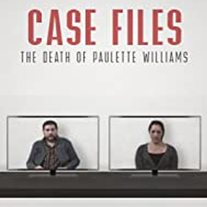 Case Files The Death Of Paulette Williams