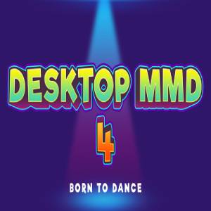DesktopMMD4 Born to Dance Digital Download Price Comparison
