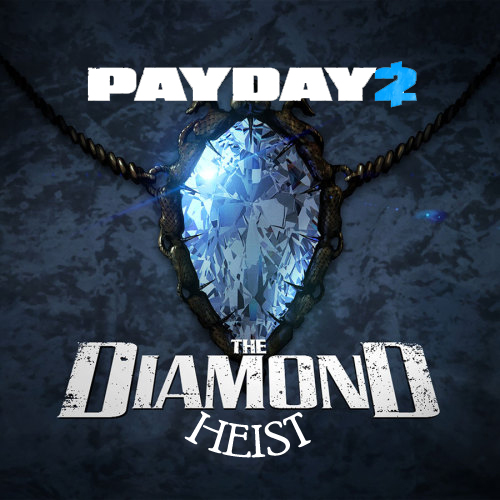 Payday 2 the diamond store heist что это