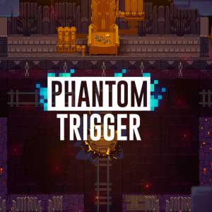 Phantom Trigger
