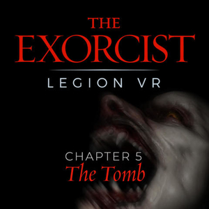 The Exorcist Legion VR Chapter 5 The Tomb Digital Download Price Comparison