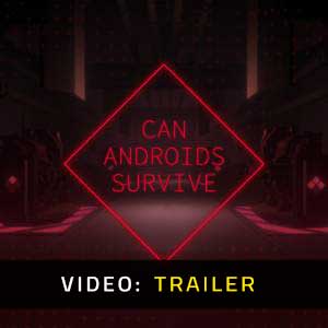 CAN ANDROIDS SURVIVE - Trailer