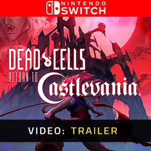 Dead Cells Return to Castlevania Nintendo Switch- Video Trailer