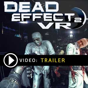 Dead effect 2 vr прохождение