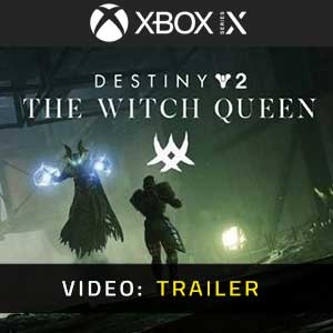 Destiny 2 The Witch Queen Xbox Series X Video Trailer