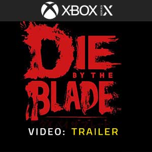 Die by the Blade - Trailer