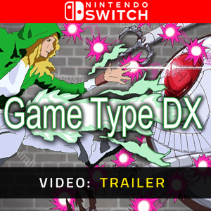 Game Type DX Nintendo Switch- Video Trailer