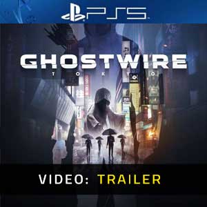 Ghostwire Tokyo PS5 Video Trailer