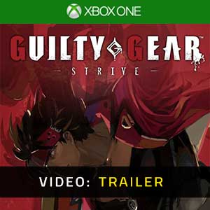 Guilty Gear Strive Trailer Video