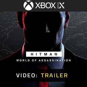 HITMAN World of Assassination - Video Trailer
