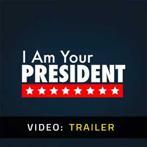I Am Your President - Video Trailer