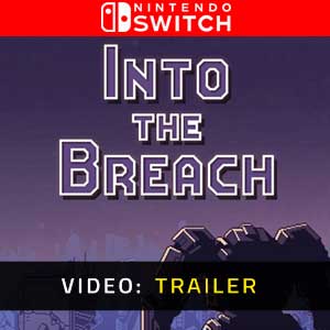 Into the Breach Nintendo Switch Video Trailer
