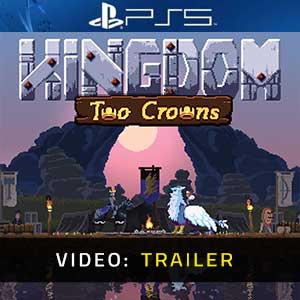 Kingdom Two Crowns Ps4 Video Trailer