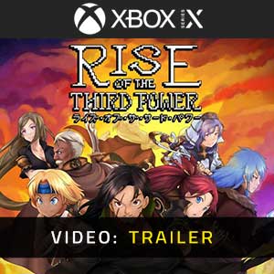 Rise of the Third Power Xbox Series Video Trailer
