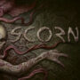 Scorn and its Available Editions