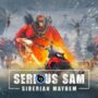 Serious Sam: Siberian Mayhem 10 Minute Gameplay Video