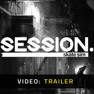 Session Skateboarding Sim Game - Video Trailer