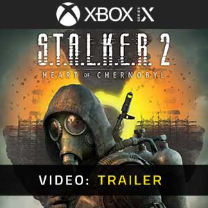 S.T.A.L.K.E.R. 2 Heart of Chornobyl Xbox Series X Video Trailer