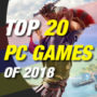 2018’s 20 Best PC Games