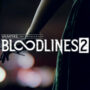 Vampire: The Masquerade Bloodlines 2 | What We Know So Far
