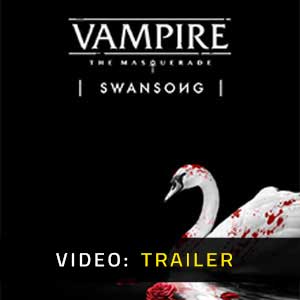 Vampire The Masquerade Swansong - Trailer