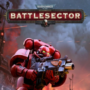 Warhammer 40,000: Battlesector Launches December, Finally!
